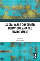 Heesup Han, Heesup Han - Sustainable Consumer Behaviour and the Environment