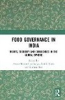 Ruchita Upadhyaya Beri, Ruchita Beri, Beri Ruchita, Åshild Kolås, Anjoo Sharan Upadhyaya, Upadhyaya Anjoo Sharan - Food Governance in India