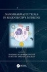 Harishkumar (Uni of Miyazaki) Chauhan Madhyastha, DURGESH NANDINI CHAUHAN, HARISHKUMAR MADHYASTHA - Nanopharmaceuticals in Regenerative Medicine
