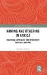 Sambulo Ndlovu, Sambulo (Johannes Gutenberg-Universitat Ma Ndlovu - Naming and Othering in Africa