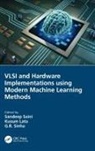 Sandeep (Department of Electronics and Comm Saini, Kusum Lata, Sandeep Saini, Saini Sandeep, G.R. Sinha - Vlsi and Hardware Implementations Using Modern Machine Learning Method