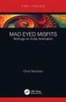 Chris Robinson - Mad Eyed Misfits