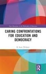R. Scott Webster, Scott Webster, Scott (Deakin University Webster, Webster Scott - Caring Confrontations for Education and Democracy