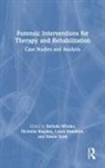 Belinda (Nottingham Trant University Winder, Nicholas Blagden, Blagden Nicholas, Laura Hamilton, Hamilton Laura, Simon Scott... - Forensic Interventions for Therapy and Rehabilitation