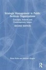 Ewan Ferlie, Ewan Ongaro Ferlie, Ferlie Ewan, Edoardo Ongaro, Ongaro Edoardo - Strategic Management in Public Services Organizations