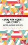 Tiziana (University of Turin Caponio, Tiziana Caponio, Caponio Tiziana, Irene Ponzo, Ponzo Irene - Coping With Migrants and Refugees