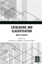 Gretchen L. Snow Hoffman, Gretchen L. Hoffman, Karen Snow - Cataloging and Classification