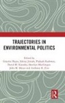 Graeme (Aston University Hayes, Graeme Hayes, Hayes Graeme, Sikina Jinnah, Jinnah Sikina, Prakash Kashwan... - Trajectories in Environmental Politics