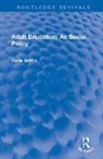 Colin Griffin, Colin (University of Surrey Griffin - Adult Education: As Social Policy