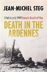 Jean-Michel Steg - Death in the Ardennes