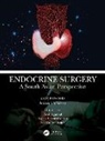 Anand Kumar (Kgmu Mishra, Amit Agarwal, Agarwal Amit, Anand Kumar Mishra, Rajeev Parameswaran, Parameswaran Rajeev... - Endocrine Surgery