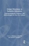 Matthew J. Carrington Schuelka, Suzanne Carrington, Carrington Suzanne, Matthew J. Schuelka, Schuelka Matthew J. - Global Directions in Inclusive Education