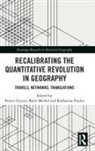 Ferenc Michel Gyuris, Ferenc Gyuris, Gyuris Ferenc, Boris Michel, Katharina Paulus - Recalibrating the Quantitative Revolution in Geography