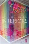 Deborah (Pratt Institute Schneiderman, Anca I. Lasc, Deborah Schneiderman, Karin Tehve - Appropriated Interiors