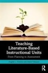 Angela L. Hansen, Angela L. Vasquez Hansen, Hansen Angela L., Anete Vásquez - Teaching Literature-Based Instructional Units