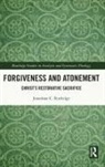 Jonathan Rutledge - Forgiveness and Atonement