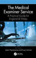 Jason (Barts and the London Medical a Payne-James, Suzannah Lishman, Jason Payne-James, Payne-James Jason - Medical Examiner Service