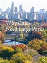 Richard Murray, Richard (The Textile Institute Murray, Richard Murray, Murray Richard - Why Cities Need Large Parks