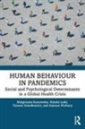 Malgorzata Kossowska, Malgorzata Letki Kossowska, Natalia Letki, Szymon Wichary, Tomasz Zaleskiewicz - Human Behaviour in Pandemics
