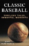 John Rosengren, Rosengren John - Classic Baseball