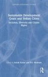 Ashok (University of South Florida Kumar, Ashok Kumar, D.S. Meshram - Sustainable Development Goals and Indian Cities