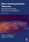 Margaret H. Defleur, Melvin L. DeFleur, Melvin L. Defleur Defleur, DeFleur Margaret H. - Mass Communication Theories
