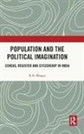 R.B. Bhagat, R.b. (International Institute for Populati Bhagat - Population and the Political Imagination