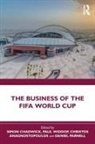 Simon (Skema Business School Chadwick, Christos Anagnostopoulos, Simon Chadwick, Daniel Parnell, Parnell Daniel, Paul Widdop... - Business of the Fifa World Cup