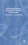 Zoe Alderton, Zoe (University of Sydney Alderton, Alderton Zoe - Preventing Harmful Behaviour in Online Communities