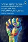 Bharat Mehra, Bharat Mehra - Social Justice Design and Implementation in Library and Information