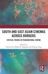 Clelia (Loughborough University Clini, Clelia Clini, Rohit K. Dasgupta, Dasgupta Rohit K., Yanling Yang - South and East Asian Cinemas Across Borders