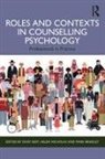 Daisy Nicholas Best, Daisy Best, Mark Bradley, Helen Nicholas - Roles and Contexts in Counselling Psychology