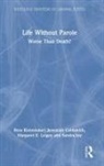 Jeremiah Coldsmith, Sandra Joy, Joy Sandra, Ross Kleinstuber, Ross (Professor At the Univ. Of Pitts Kleinstuber, Kleinstuber Ross... - Life Without Parole
