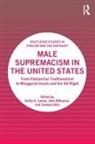 Emily K. (California State University San Carian, Emily K. Carian, Alex DiBranco, Chelsea Ebin - Male Supremacism in the United States