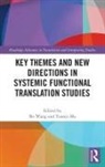 Bo (Hong Kong Polytechnic University Wang, Bo (Sun Yat-Sen University) Ma Wang, Yuanyi Ma, Bo Wang, Wang Bo - Key Themes and New Directions in Systemic Functional Translation