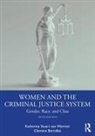 Clemens Bartollas, Katherine Stuart Van Wormer, Katherine Stuart Bartollas Van Wormer - Women and the Criminal Justice System