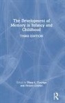 Mary L. (Memorial University of Newfoundl Courage, Mary L. Courage, Nelson Cowan, Cowan Nelson - Development of Memory in Infancy and Childhood