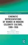 Maria Cristina C. Alonso Mabrey, Leticia Pérez Alonso, María Cristina C. Mabrey - Cinematic Representations of Women in Modern Celebrity Culture,
