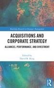 David R. King, David R. King, King David R. - Acquisitions and Corporate Strategy Alliances, Performance, and Divestment