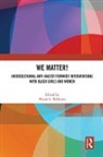 Wendi S. Williams, Wendi S. Williams - We Matter!