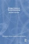 Min Basadur, Min (Mcmaster University Basadur, Basadur Min, Michael Goldsby, Goldsby Michael, Rob Mathews... - Design-Centered Entrepreneurship