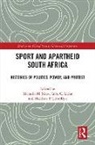 Michelle M. (Pennsylvania State University) Sikes, Matthew P. Llewellyn, Llewellyn Matthew P., Toby C. Rider, Rider Toby C., Michelle M. Sikes - Sport and Apartheid South Africa
