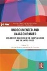 Cecilia (University of California Menjivar, Cecilia Menjívar, Krista Perreira - Undocumented and Unaccompanied