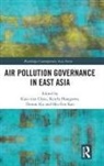 Kuei-Tien (Rsprc Chou, Kuei-Tien Chou, Koichi Hasegawa, Hasegawa Koichi, Shu-Fen Kao, Dowan Ku - Air Pollution Governance in East Asia