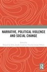 Raquel (University of Coimbra Da Silva, Raquel da Silva, Josefin Graef, Nicolas Lemay-Hébert - Narrative, Political Violence and Social Change