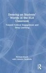 Richard Beach, Beach Richard - Drawing on Students Worlds in the Ela Classroom