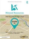 Carla C. (Purdue University Johnson, Carla C. Johnson, Erin E. Peters-Burton, Peters-Burton Erin E., Janet B. Walton - Mineral Resources, Grade 11