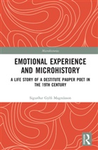 Sigurur Gylfi (University of Iceland) Magnusson, Sigurður Gylfi Magnússon - Emotional Experience and Microhistory