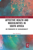 Hans Reihling, Hans (University of Amsterdam Reihling - Affective Health and Masculinities in South Africa