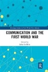 John Griffiths, John Griffiths - Communication and the First World War